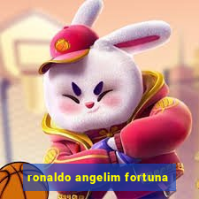 ronaldo angelim fortuna